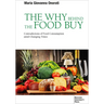 The Why Behind the Food Buy: Contradictions of Food Consumption Amid Changing Times