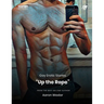 Up the Rope: Gay Erotic Stories