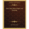 Fairy Tales Their Origin And Meaning