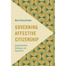 Governing Affective Citizenship: Denaturalization, Belonging, and Repression