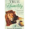 True Humility: Finding Power and Joy in This Biblically Mandated Virtue
