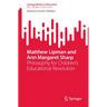 Matthew Lipman and Ann Margaret Sharp: Philosophy for Children's Educational Revolution
