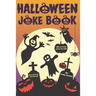 Halloween Joke Book For Kids: Silly and Funny Jokes for Little Boys and Girls (Happy Halloween Books for Children)