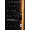 Never Stop Exiting: Stories