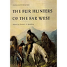 The Fur Hunters of the Far West, Volume 20