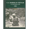 U.S. Marines in Vietnam an Expanding War 1966: A 2020 Reprint