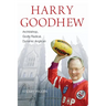 Harry Goodhew: Archbishop, Godly Radical, Dynamic Anglican