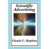 Scientific Advertising: Principles of Measurable Marketing and Direct Advertising