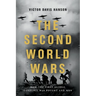 The Second World Wars: How the First Global Conflict Was Fought and Won