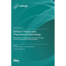 Particle Theory and Theoretical Cosmology: Dedicated to Professor Paul Howard Frampton on the Occasion of His 80th Birthday