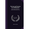 The law and Practice as to References: And the Powers And Duties of Referees, With Numerous Forms