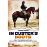 In Custer's Boots: The Little Bighorn Campaign: Revelations, Reconstructions, and Reviews