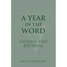 A Year in the Word Catholic Bible Journal