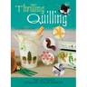 Thrilling Quilling: The Ultimate Quiller's Sourcebook