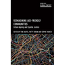 Reimagining Age-Friendly Communities: Urban Ageing and Spatial Justice