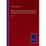 Reports of Cases argued and determined in the Superior Court of the City of New York: Vol. II