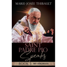 Saint Padre Pio Speaks - Book 3: My Stigmata