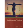 The Ministry of Healing