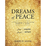 Dreams of Peace: A Dual Language Primer for Learning Hebrew & Arabic