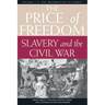 The Price of Freedom: Slavery and the Civil War, Volume 2--The Preservation of Liberty