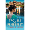 Trouble at Pemberley