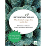 Superlicious Raw Salads: The dietician's recipes for a healthy diet