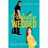 Perfectly Wedded: A Sweet Hockey RomCom