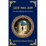 Lot No. 249: A Mummy Horror Classic - Reanimation, Revenge, and Academic IntrigueA Mummy Horror Classic - Reanimation, Revenge, and Academic Intrigue