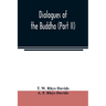 Dialogues of the Buddha (Part II)