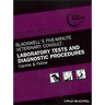 Blackwell's Five-Minute Veterinary Consult: Laboratory Tests and Diagnostic Procedures: Canine and Feline