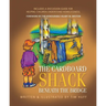 The Cardboard Shack Beneath the Bridge: Helping Children Understand Homelessness