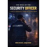The Role of the Security Officer: Security Training for the Security Professional
