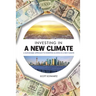 Investing in a New Climate: A Sustainable Approach to Investing & Living in a New Climate