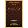 That Printer of Udell's