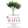 The Mahogany Mafia: Murder And Conspiracy In The Jungle