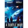 A Subtle War