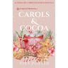 Carols & Cocoa: A Later-in-Life Christmas Holiday Romance