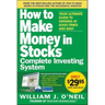 The How to Make Money in Stocks Complete Investing System: Your Ultimate Guide to Winning in Good Times and Bad [With DVD]