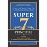 Super 7: Principles to Grow, Win With People, And Be More Creative and Productive