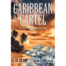 Caribbean Cartel: Mack and Carly Adventure Series - Book 7