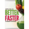 Better Faster