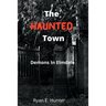 The Haunted Town: Demons In Elmdale