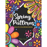 Spring Patterns: Adult coloring book