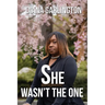 She Wasn't the One