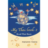 My Thai Book 2 (Read Thai Basic): Learning Thai for beginners " Free Video lessons available on youtube"