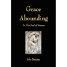 Grace Abounding to the Chief of Sinners