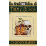 Them Bones