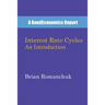 Interest Rate Cycles: An Introduction