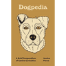 Dogpedia: A Brief Compendium of Canine Curiosities