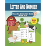 Letter And Number Tracing Book For Kids Ages 3-5: Number Tracing Book For Preschoolers - Writing Numbers Workbook Kindergarten - Pen Control Age 3-5 (